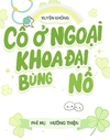 Cô Ở Ngoại Khoa Đại Bùng Nổ