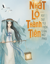 Nhất Lộ Thành Tiên: Ký Sự Tu ...