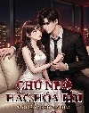Chú Nhỏ Hắc Hóa Rồi