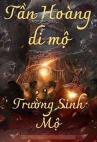 Tần Hoàng Di Mộ: Trường Sinh Mộ