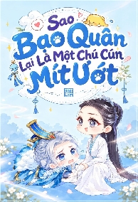 Sao Bạo Quân Lại Là Một Chú Cún Mít Ướt?