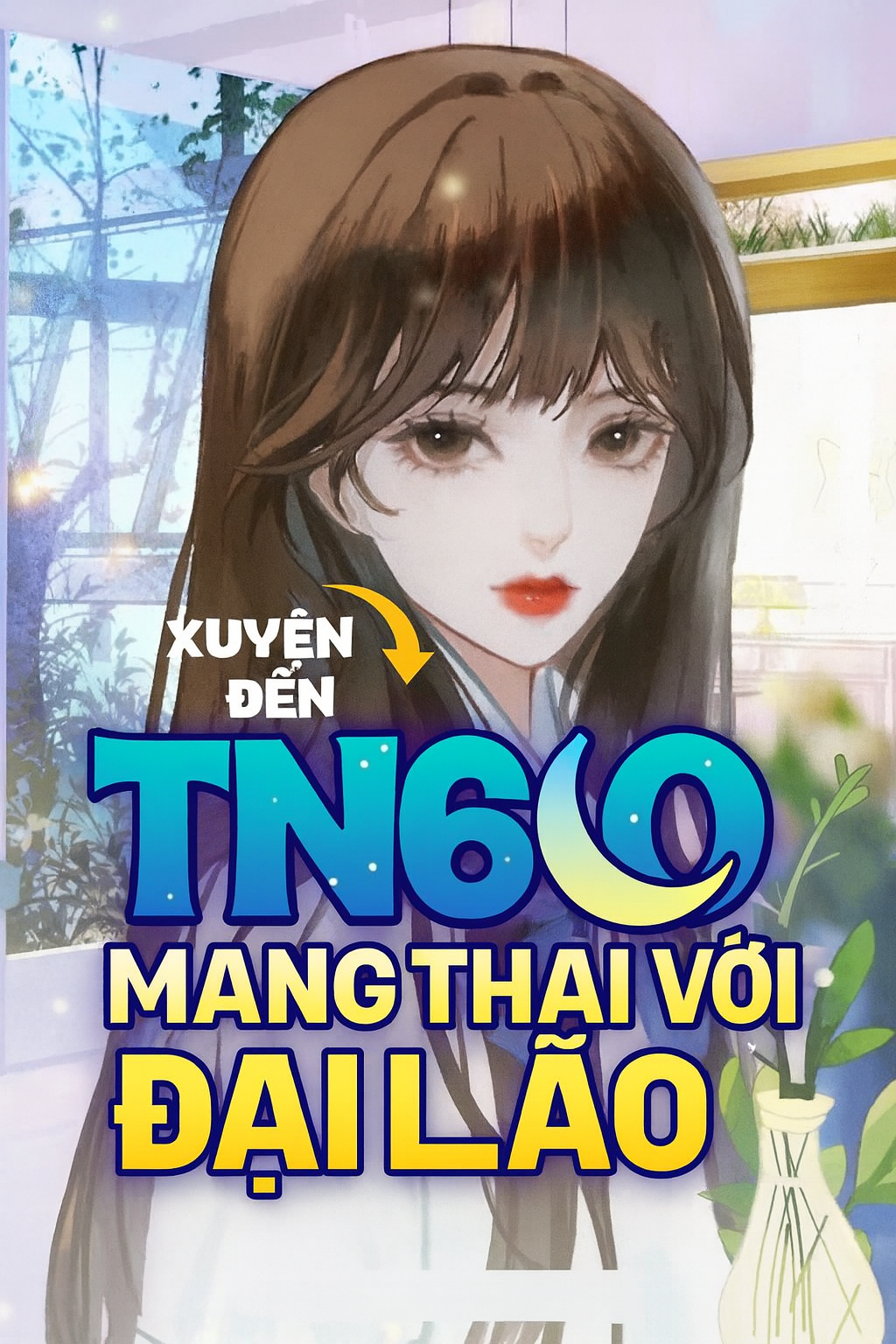 Xuyên Đến TN60: Mang Thai Với Đại Lão